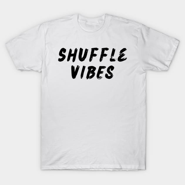 Shuffle Vibes T-Shirt by Shuffle Dance